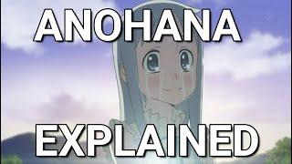 Anohana Explained  The Flower We Saw That Day  あの日見た花の名前を僕達はまだ知らない。 Spoilers