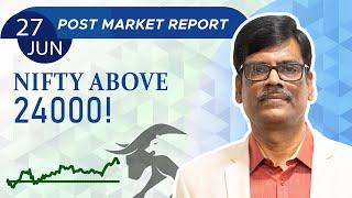 Nifty above 24000 Post Market Report 27-Jun-24