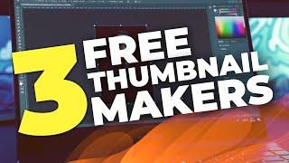 Best 3 FREE Thumbnail Makers For YouTube 2024