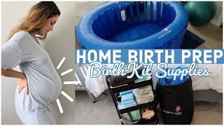 HOME BIRTH PREP whats in my home birth kit?