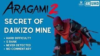 Aragami 2 - Secret of Daikizo Mine  HARD  S RANK  NEVER DETECTED  NO COMMENTARY