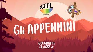 sCOOL - Geografia - Gli Appennini - VIDEO LEZIONE