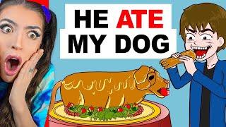 My PSYCHO Brother Ate My Dog.. TRUE STORY Animation Reaction