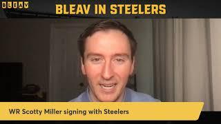Bleav in Steelers WR Scotty Miller signing with the Steelers
