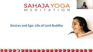 Desires and Ego  Life of Lord Budhha