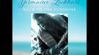 JERMAINE LOCKHART snippet Back To The Sunshine