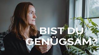 Genügsamkeit praktizieren  5 Vorteile  #Minimalismus  slow living