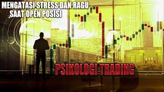 Use the following methods to reduce anxiety when opening positions in the market