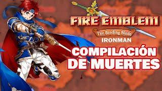 COMPILACIÓN DE MUERTES  Fire Emblem Binding Blade Ironman