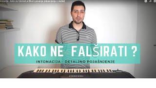 Intonacija - kako ne falsirati prilikom pevanja objasnjenje + vezbe