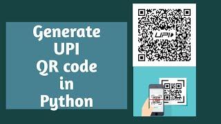 UPI QR Code Generation in Python  3 lines code  UPI Payment QR Code Generation  Python Tutorials