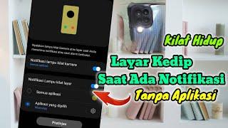 Cara Mengaktifkan Notifikasi Lampu Kilat Samsung - Layar Kedip Saat Ada Notifikasi