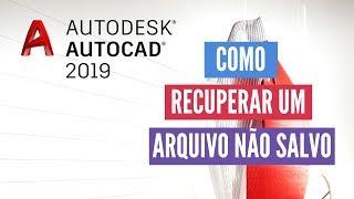 Como recuperar um arquivo do AutoCAD não salvou ou com Fatal Error?