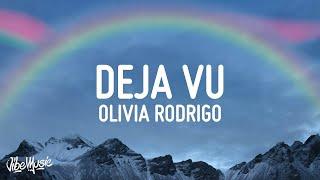 1 HOUR  Olivia Rodrigo - Deja Vu Lyrics