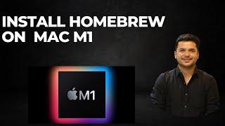 How To Install HomeBrew On Mac M1 Monterey