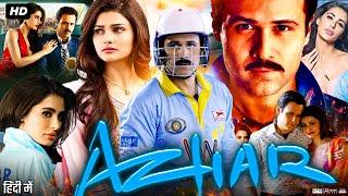 Azhar Full Movie In Hindi  Emraan Hashmi  Lara Dutta  Nargis Fakhri  Review & Facts