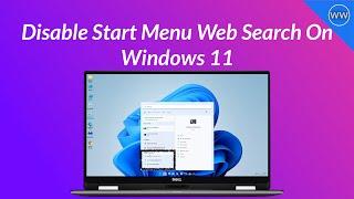 How to Disable Start Menu Web Search on Windows 11