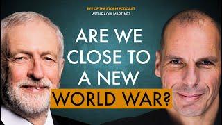 Jeremy Corbyn and Yanis Varoufakis  HOW TO AVERT GLOBAL CATASTROPHE  Podcast 10