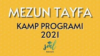 Mezunlar ve Kampa Yeni Başlayacaklar İçin PROGRAM - Sml Hoca Kamp 2021