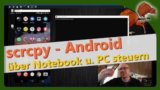 Android Smartphone mit scrcpy über USB oder WLAN steuern