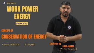 Episode-10 Conservation of Energy