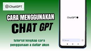 Cara Menggunakan ChatGPT OpenAI - Tutorial Penggunaan Aplikasi ChatGPT