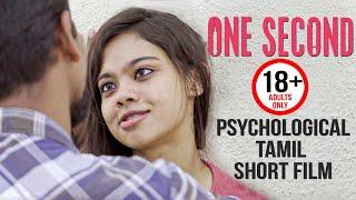  One Second - Official Adult Psychological Tamil Short Film