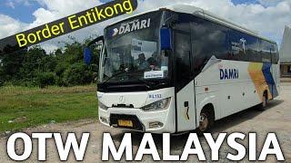 BP  BUS DAMRI  Rute Antar Negara Malaysia Indonesia { Border Entikong } #023