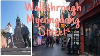 Walkthrough Myeongdong Street Going to Myeongdong Cathedral