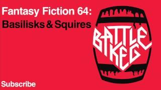 Fantasy Fiction 64 Basilisks and Squires