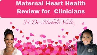 Maternal Heart Health CME for Doctors & Providers ft. Dr. Michele Voeltz