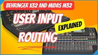 User Input Routing on the Behringer X32 and Midas M32 - Explained  Soft patch channels anywhere