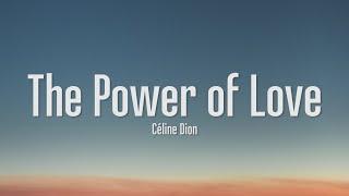 Céline Dion - The Power Of Love Lyrics