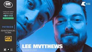 4K Lee Mvtthews - KISS Nights Drum And Bass - 04 March 2024  KISS FM