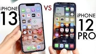 iPhone 13 Vs iPhone 12 Pro In 2023 Comparison Review