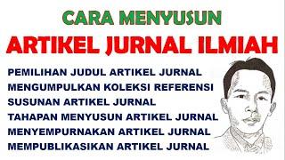 CARA MENYUSUN ARTIKEL JURNAL ILMIAH DENGAN MUDAH