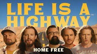 Home Free - Life Is A Highway Home Frees Version