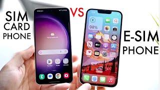 Sim Card Phone Vs E-Sim Phone Comparison Review