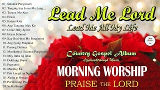 Good MorningBest Morning Worship Songs 2022 - Praise & Worship SongsTop Tagalog Jesus Songs 2022