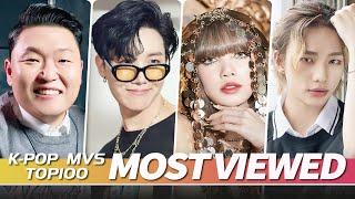 TOP 100 MOST VIEWED K-POP MUSIC VIDEOS OF ALL TIME  • July 2022