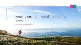 Keeping environmental monitoring relevant – fine tuning the programme