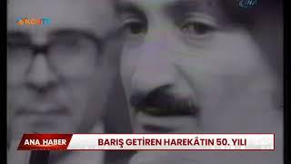 Barış getiren harekatın 50.yılı