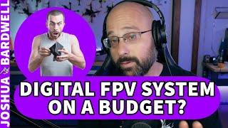 How To Choose A Digital FPV System? DJI? HDZero? Money Matters - FPV Questions