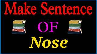 Nose sentence in english  Nose ka sentence  Make Sentence of Nose 