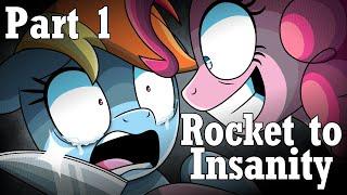 MLP Rocket to Insanity Part 1 Re-dub