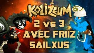 2 VS 3 en Kolizéum avec Sailxus & Friiz  DOFUS