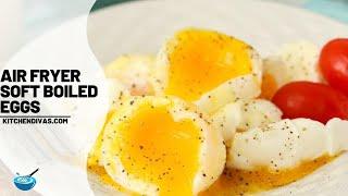 Super Easy Air Fryer Soft Boiled Eggs