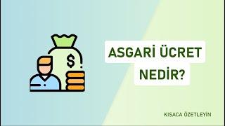 Asgari Ücret Nedir?  Kısaca Özetleyin