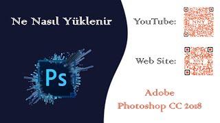 ADOBE PHOTOSHOP CC 2018 TÜRKÇE ÜCRETSİZ NASIL YÜKLENİR