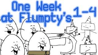 One Week at Flumptys 1-4